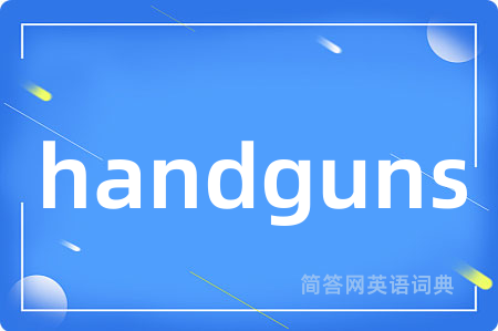 handguns