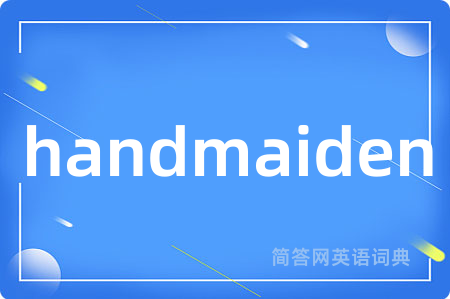 handmaiden