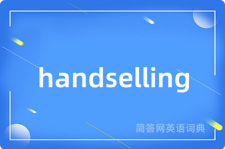 handselling