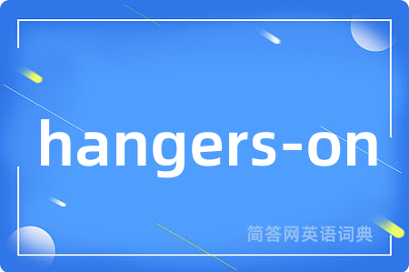 hangers-on