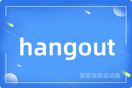 hangout