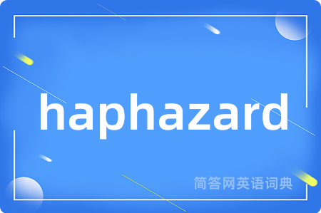 haphazard