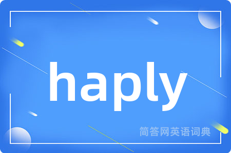 haply