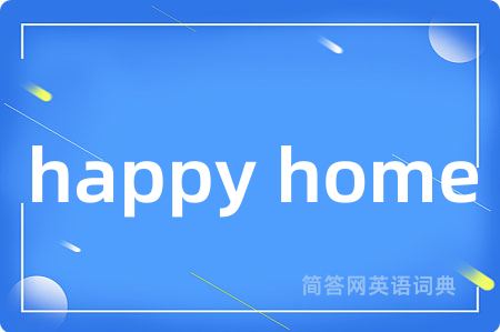 happy home