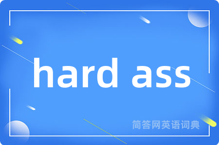 hard ass