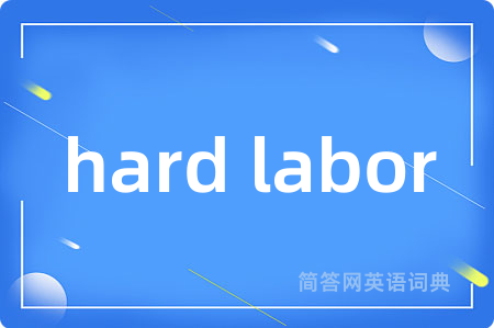 hard labor