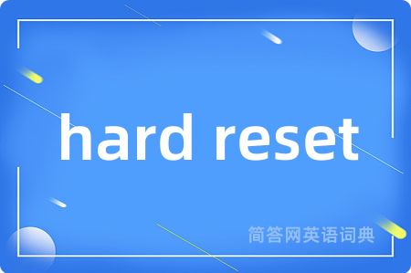 hard reset