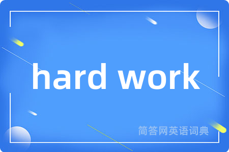 hard work