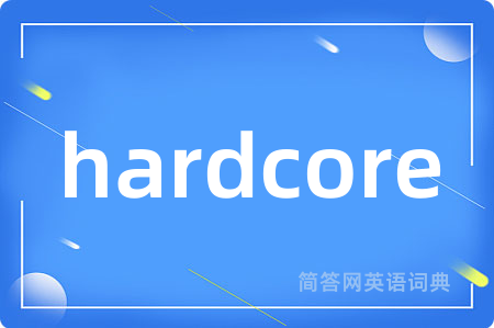 hardcore