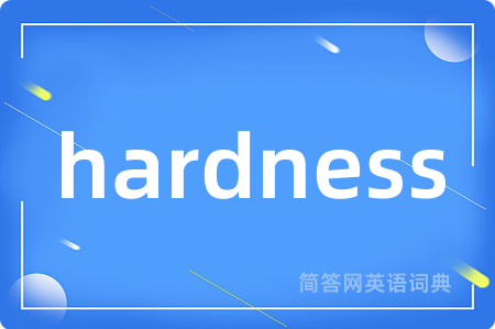 hardness