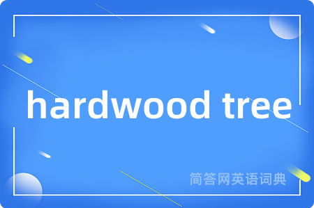 hardwood tree