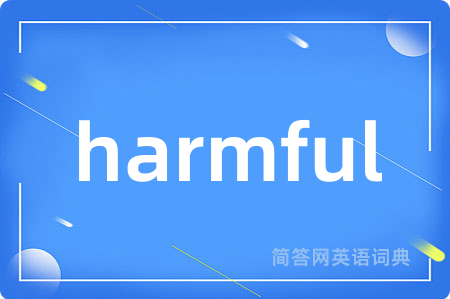 harmful