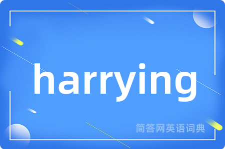 harrying