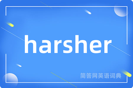harsher