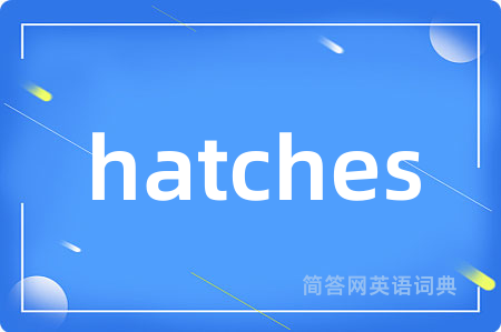 hatches