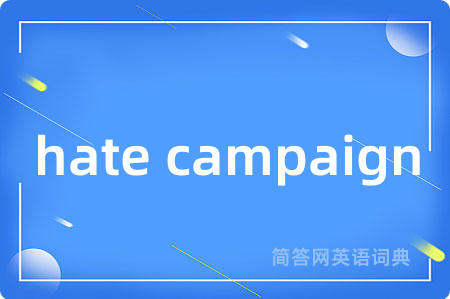 hate campaign