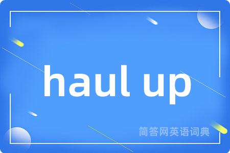 haul up