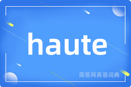 haute
