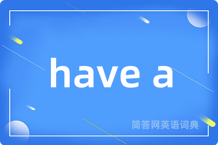have a