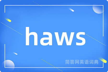 haws