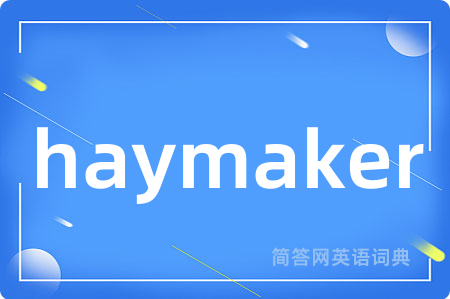 haymaker