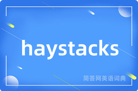 haystacks