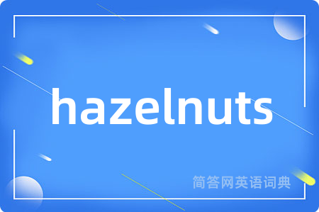 hazelnuts