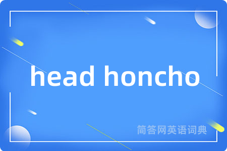 head honcho