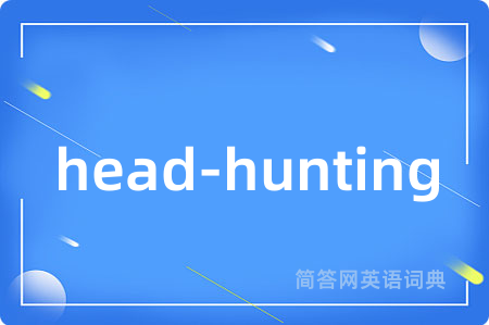 head-hunting