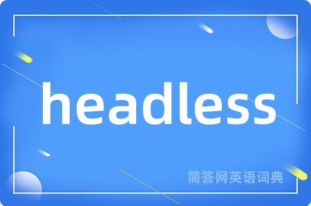headless