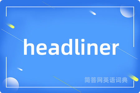 headliner