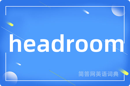 headroom