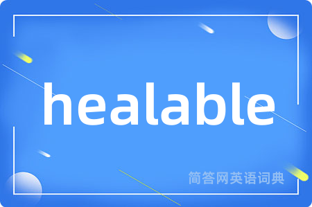 healable