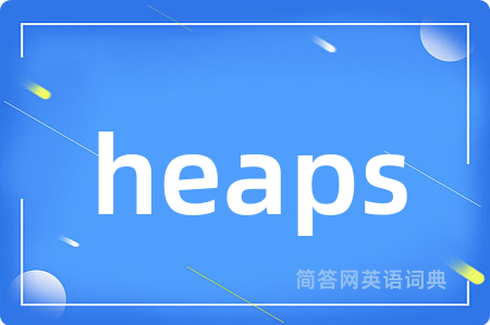 heaps