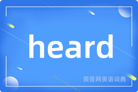 heard