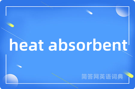 heat absorbent