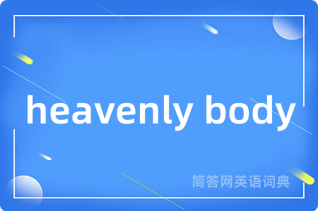 heavenly body