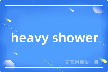 heavy shower