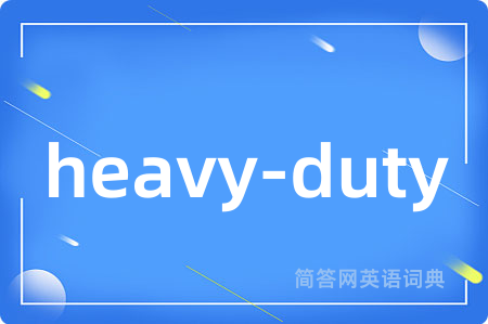 heavy-duty