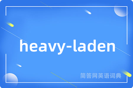 heavy-laden