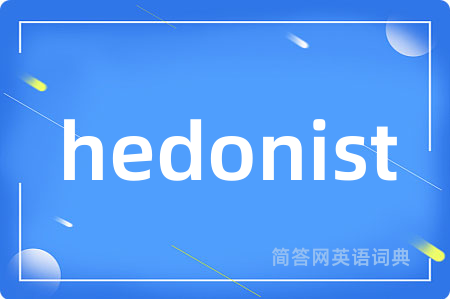 hedonist