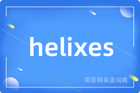 helixes