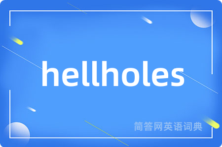 hellholes