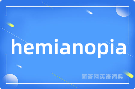 hemianopia