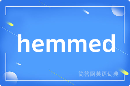 hemmed