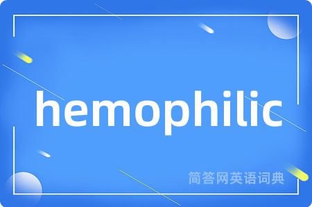 hemophilic