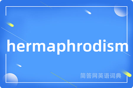 hermaphrodism
