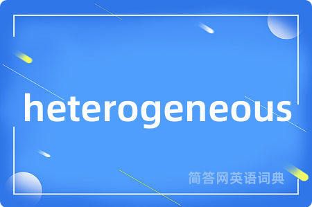heterogeneous