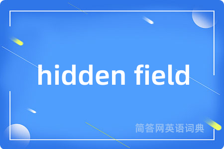 hidden field