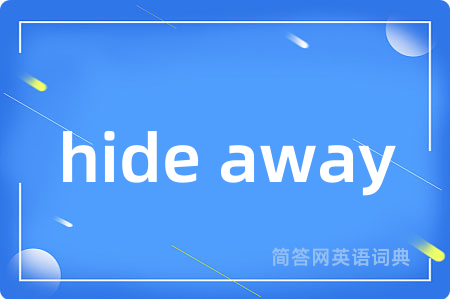 hide away